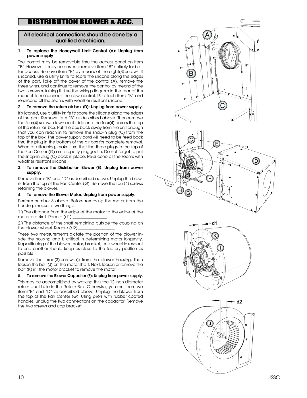 United States Stove 1600EF Distribution Blower & ACC, To remove the Blower Motor Unplug from power supply 