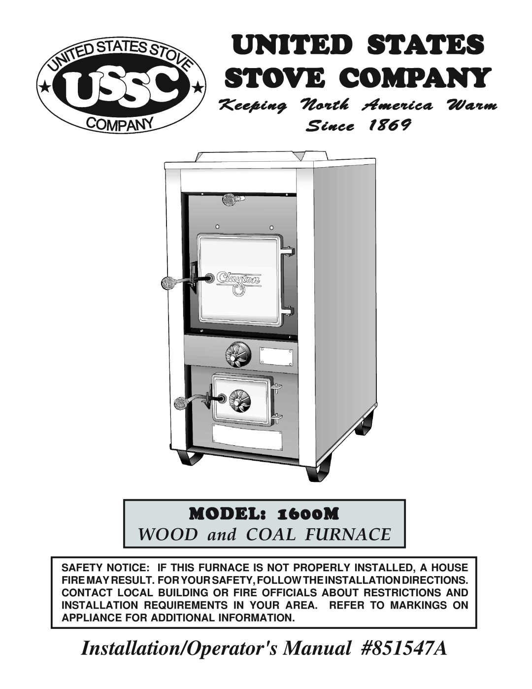 United States Stove manual United States Stove Company, Installation/Operators Manual #851547A, MODEL 1600M 