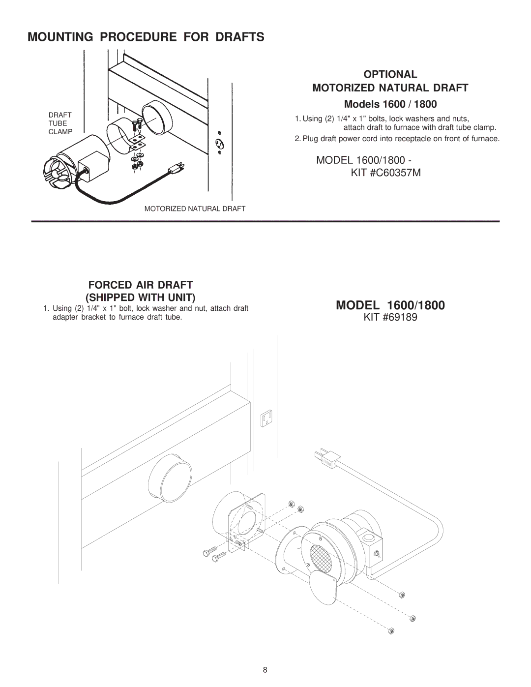 United States Stove 1800 manual Optional Motorized Natural Draft, Models 1600, Forced AIR Draft Shipped with Unit 