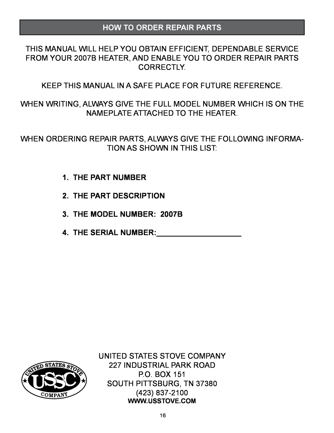 United States Stove Ussc, how to order repair parts, The part number 2.the part description, the model number 2007B 