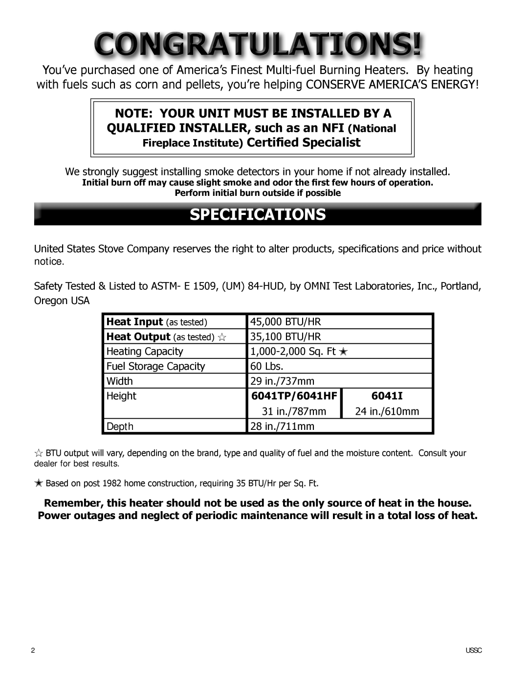 United States Stove 6041 Specifications, Note Your Unit Must Be Installed By A, Certified Specialist, Heat Input as tested 