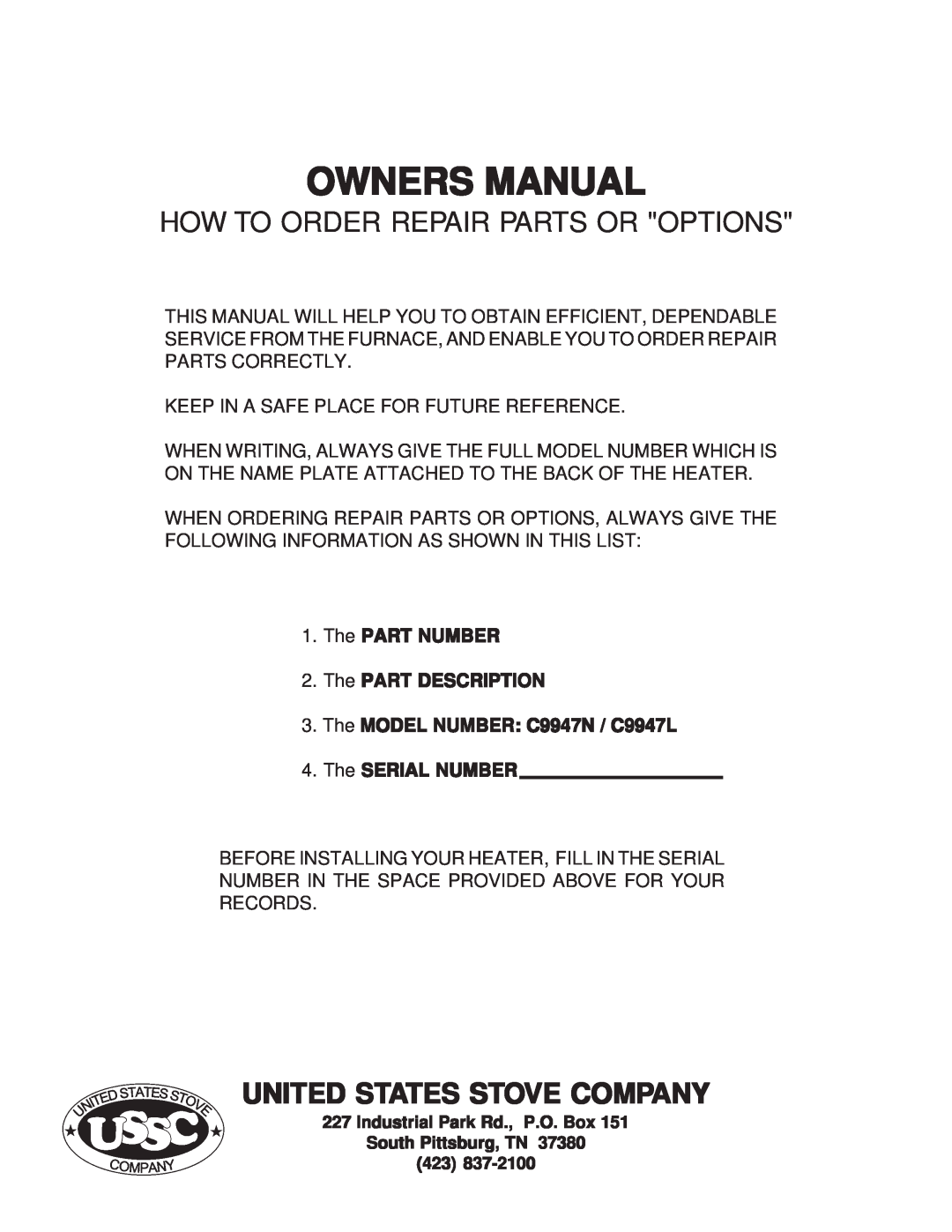 United States Stove 9947 United States Stove Company, How To Order Repair Parts Or Options, The SERIAL NUMBER 
