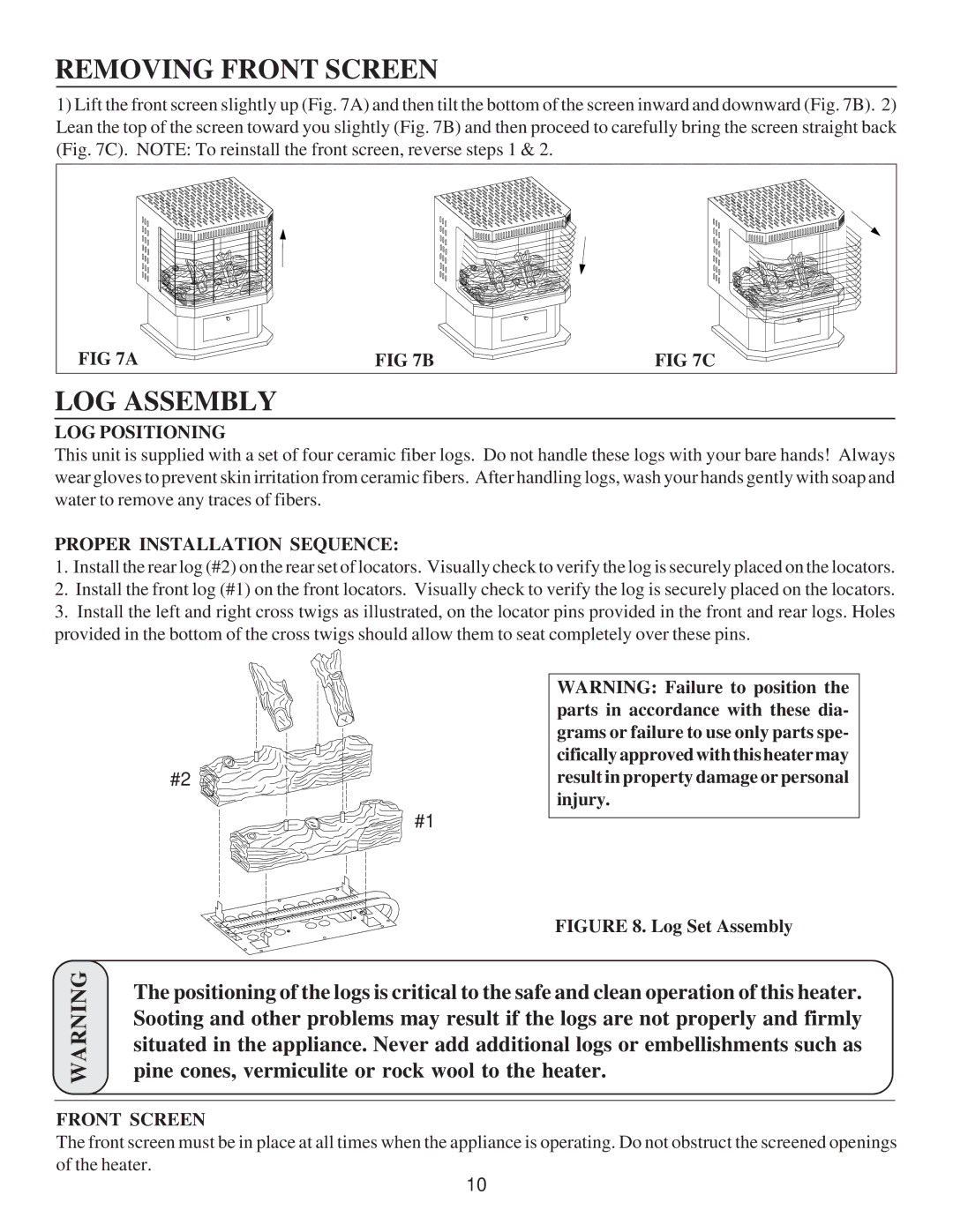 United States Stove G9843N, A9843N manual Removing Front Screen, LOG Assembly, LOG Positioning, Proper Installation Sequence 