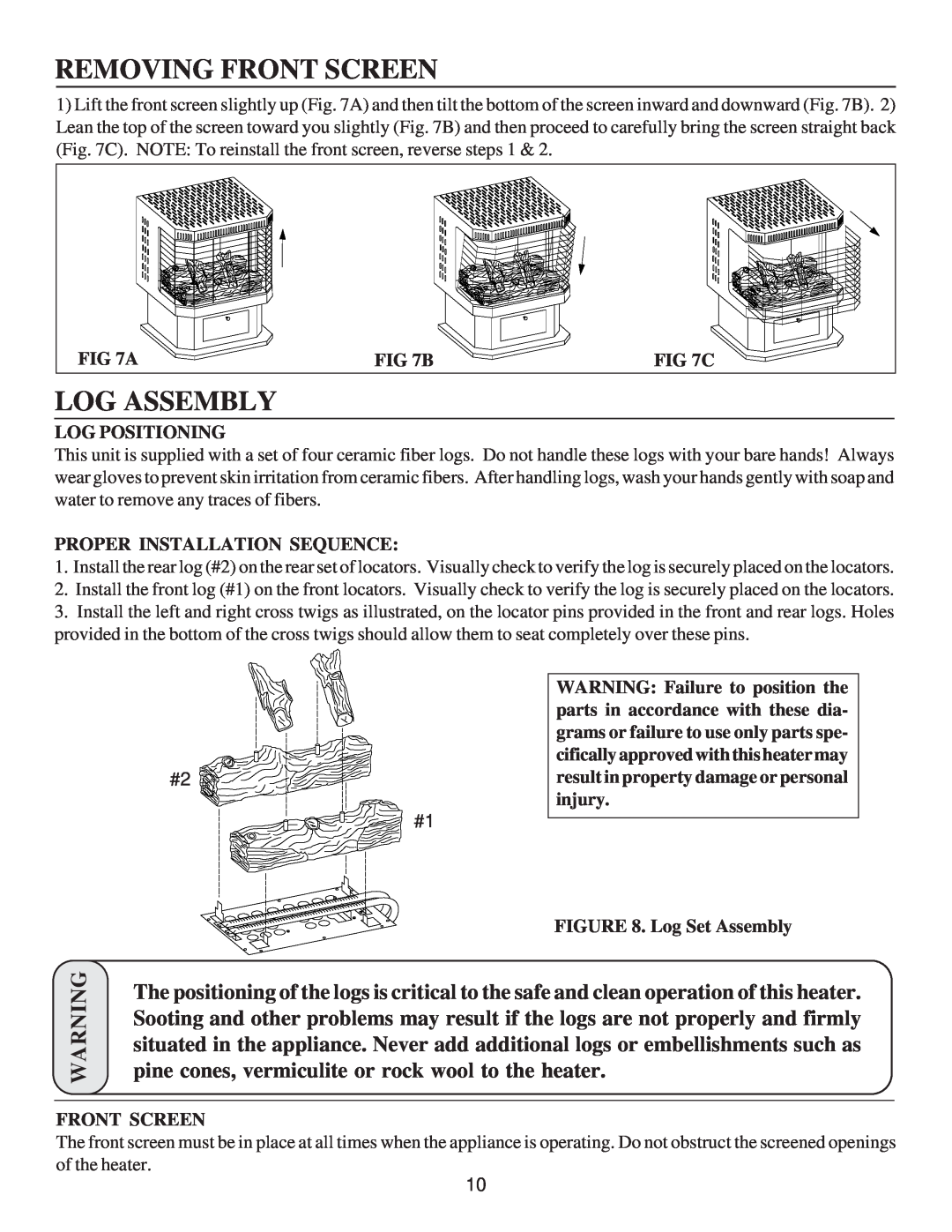United States Stove G9843N manual Removing Front Screen, Log Assembly, B, C, Log Positioning, Proper Installation Sequence 
