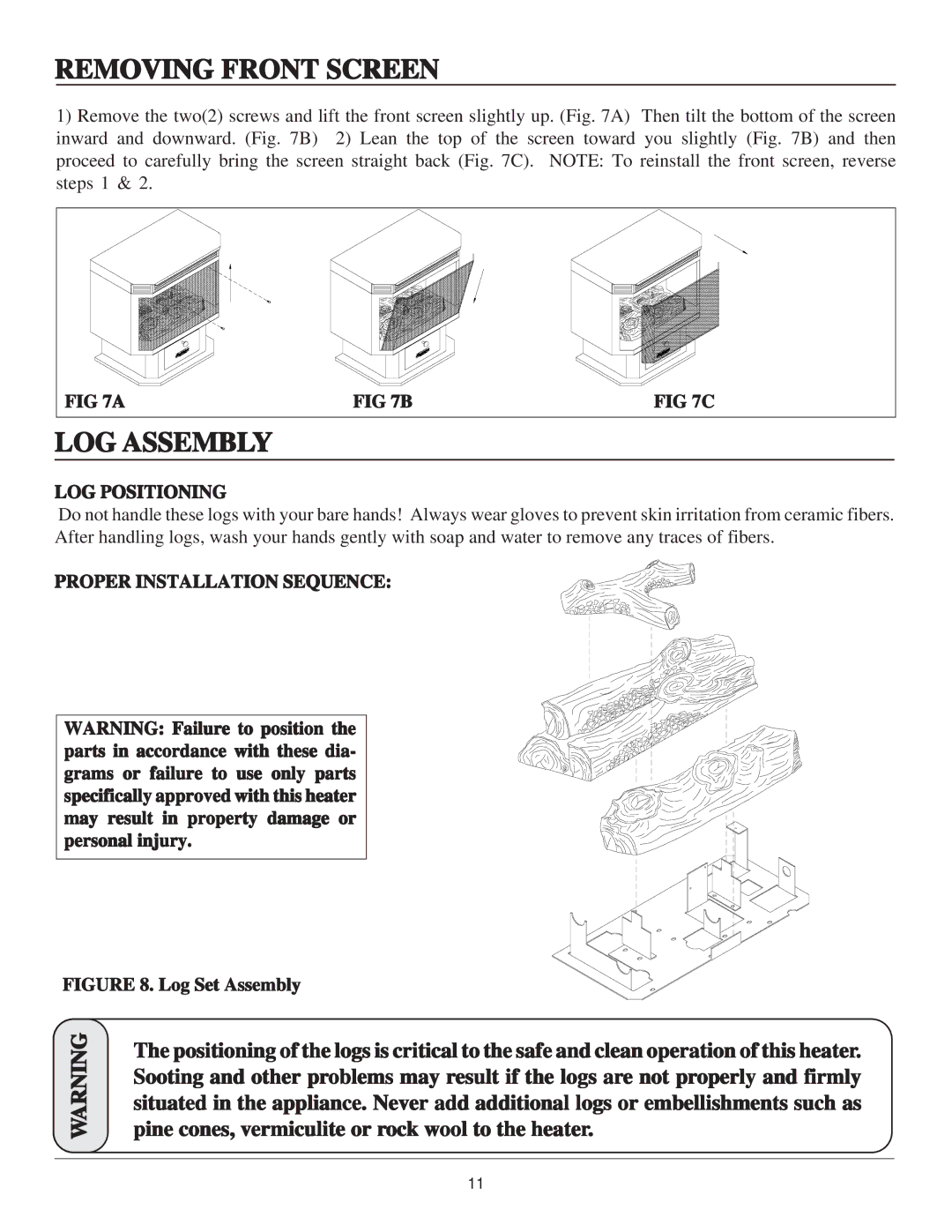 United States Stove B9945N manual Removing Front Screen, LOG Assembly, LOG Positioning, Proper Installation Sequence 