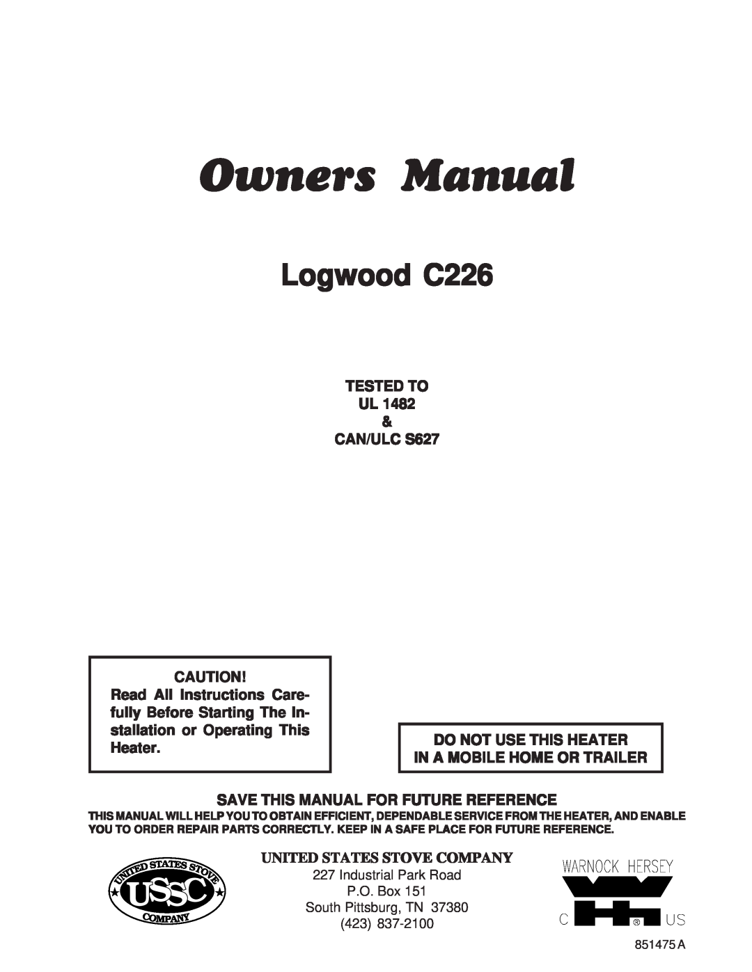 United States Stove owner manual Ussc, Logwood C226, United States Stove Company 