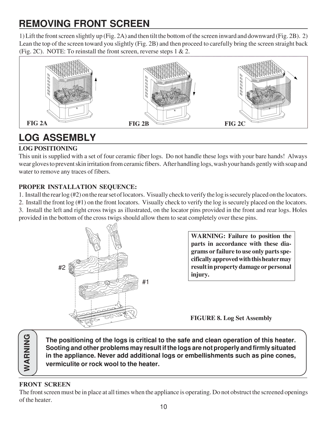 United States Stove A9740L, G9740L manual Removing Front Screen, LOG Assembly, LOG Positioning, Proper Installation Sequence 