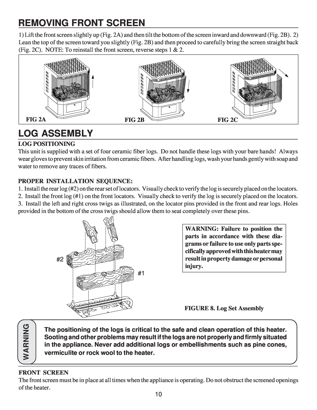 United States Stove A9740L manual Removing Front Screen, Log Assembly, B, C, Log Positioning, Proper Installation Sequence 