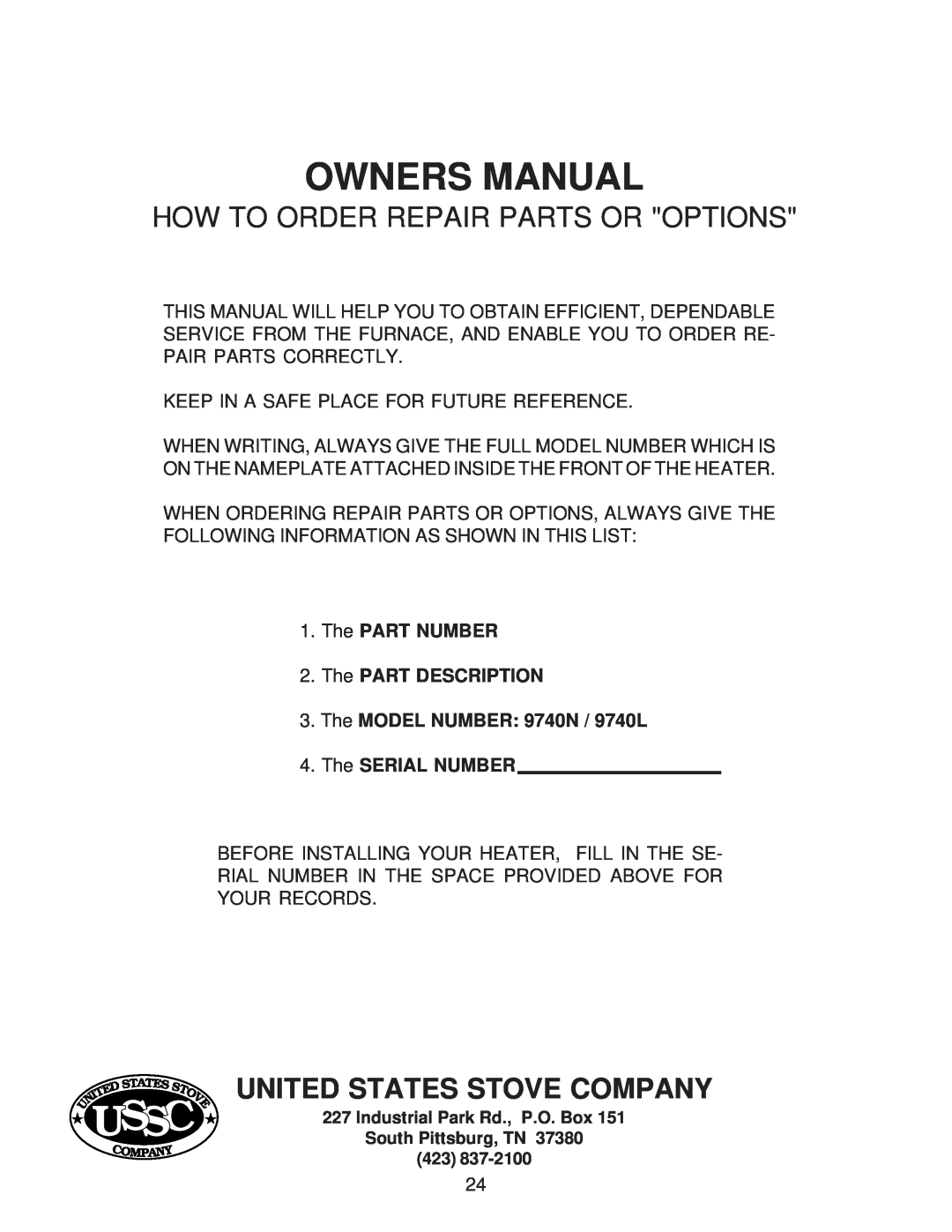United States Stove G9740L United States Stove Company, Ussc, How To Order Repair Parts Or Options, The SERIAL NUMBER 