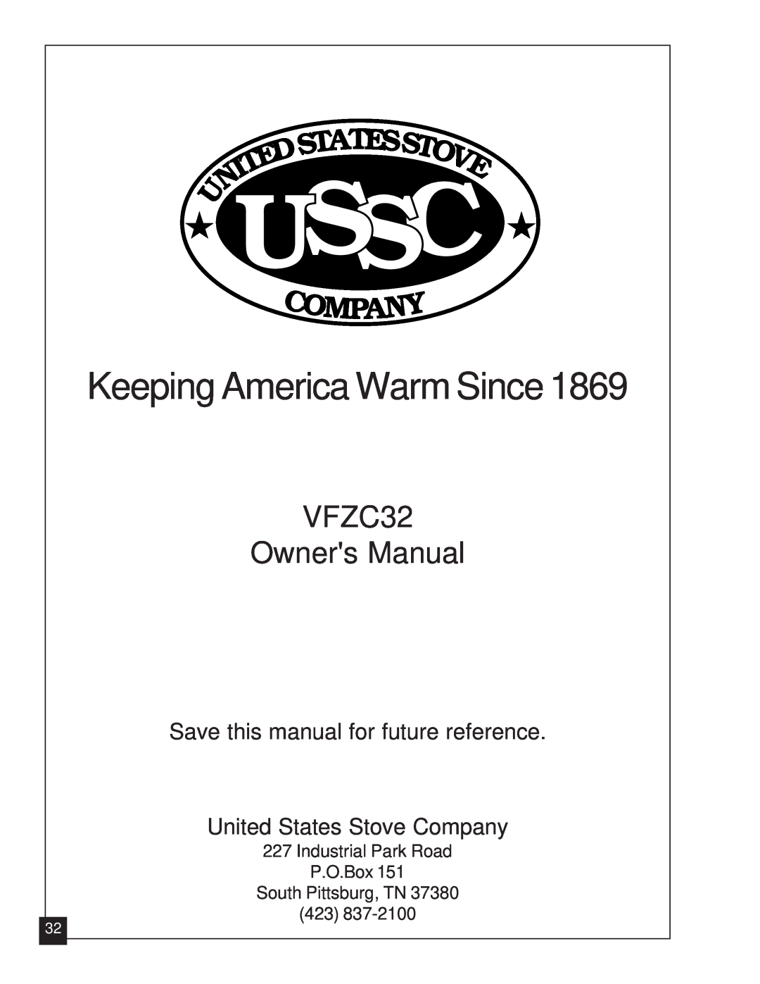 United States Stove VFZC32N Save this manual for future reference, United States Stove Company, South Pittsburg, TN, Ussc 