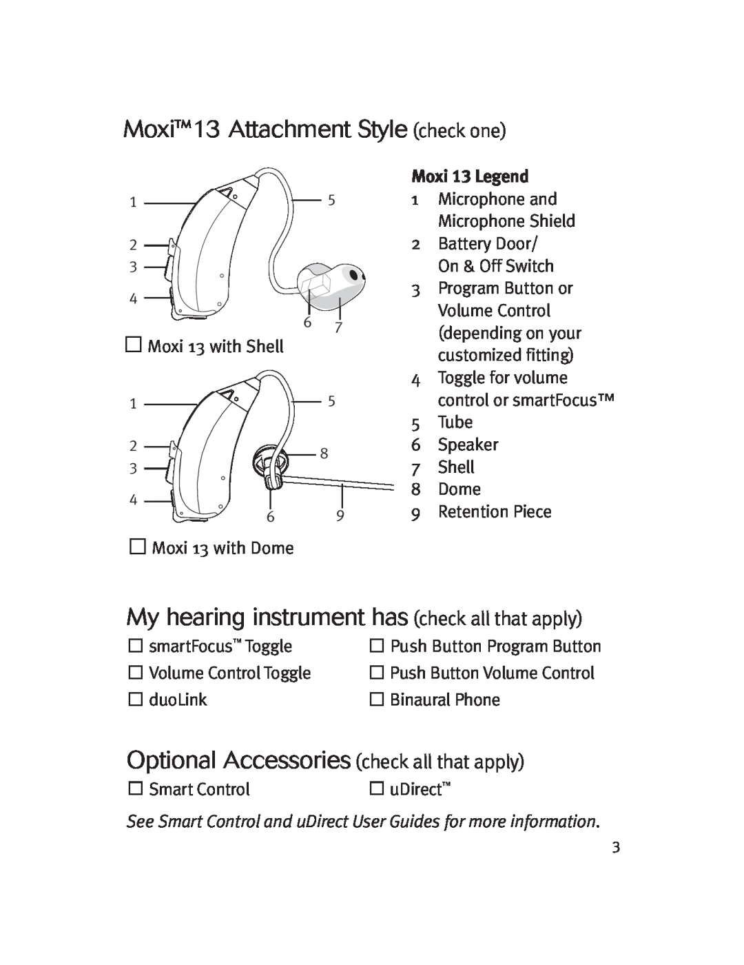 Unitron Hearing Aid Moda 13, Moxi 13 Moxi13 Attachment Style check one, My hearing instrument has check all that apply 
