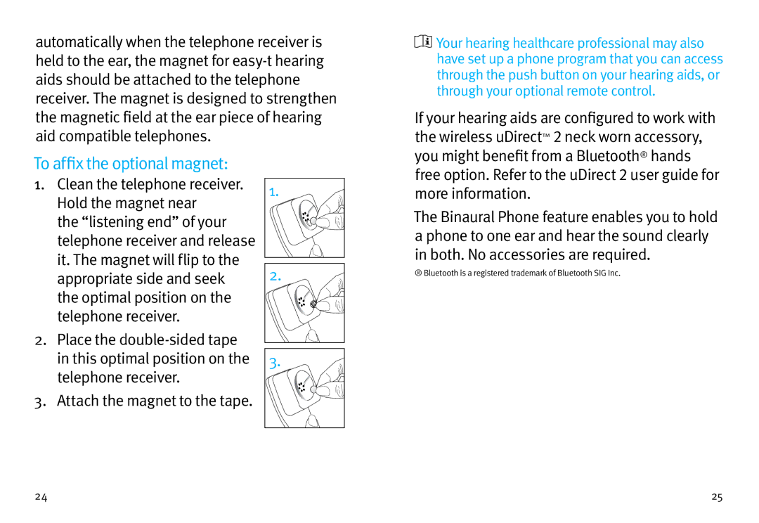 Unitron Hearing Aid Moxi2 Kiss manual To affix the optional magnet 