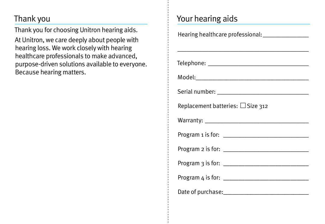 Unitron Hearing Aid Moxi2 Kiss manual Thank you, Your hearing aids 