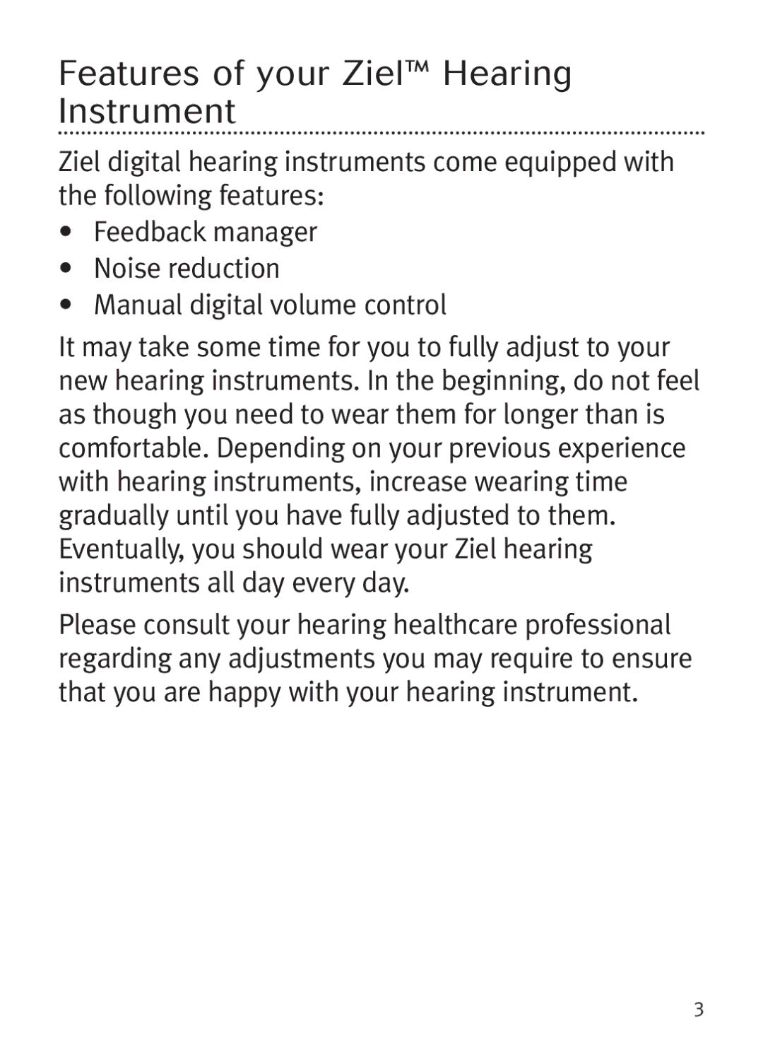 Unitron Hearing Aid Ziel BTE manual Features of your Ziel Hearin g Instrument 