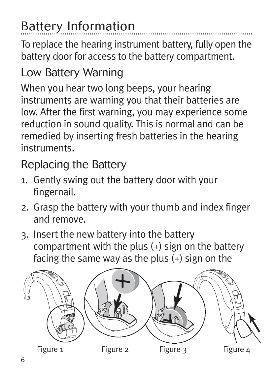 Unitron Hearing Aid Ziel BTE manual Batter y Informa tion, Low Battery Warning, Replacing the Battery 