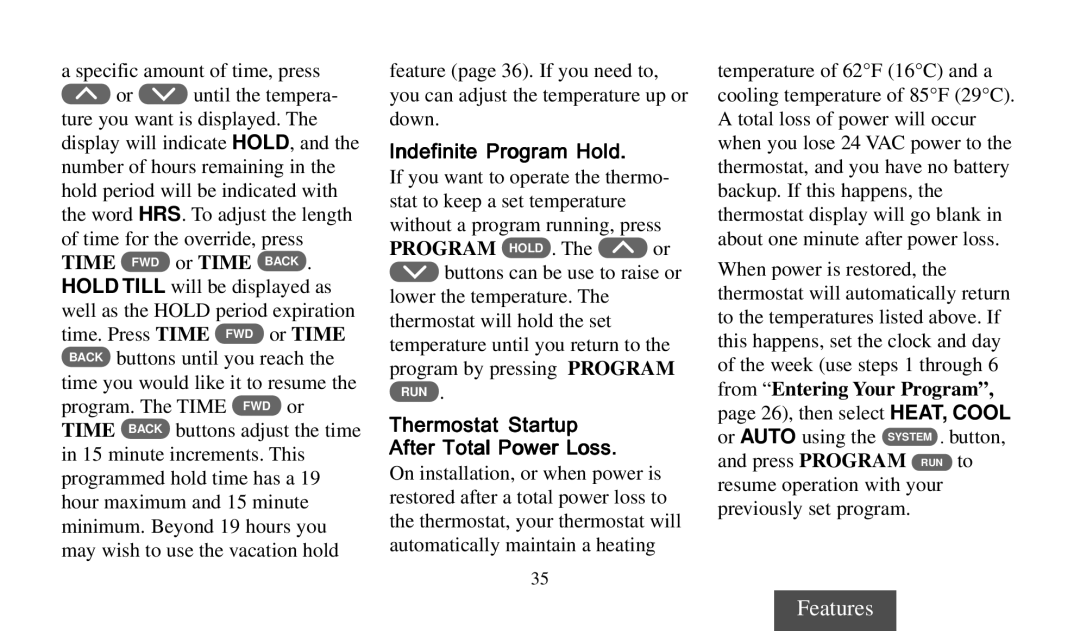 Universal Electronics 975 operating instructions Indefinite Program Hold, Thermostat Startup After Total Power Loss 