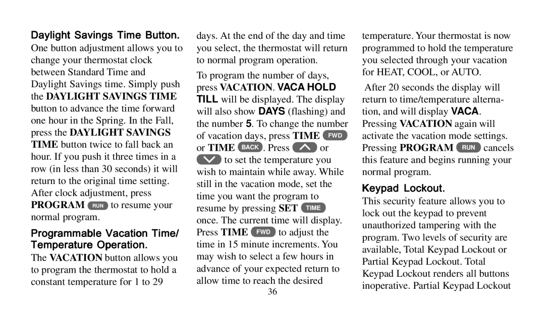 Universal Electronics 975 Daylight Savings Time Button, Programmable Vacation Time/ Temperature Operation, Keypad Lockout 