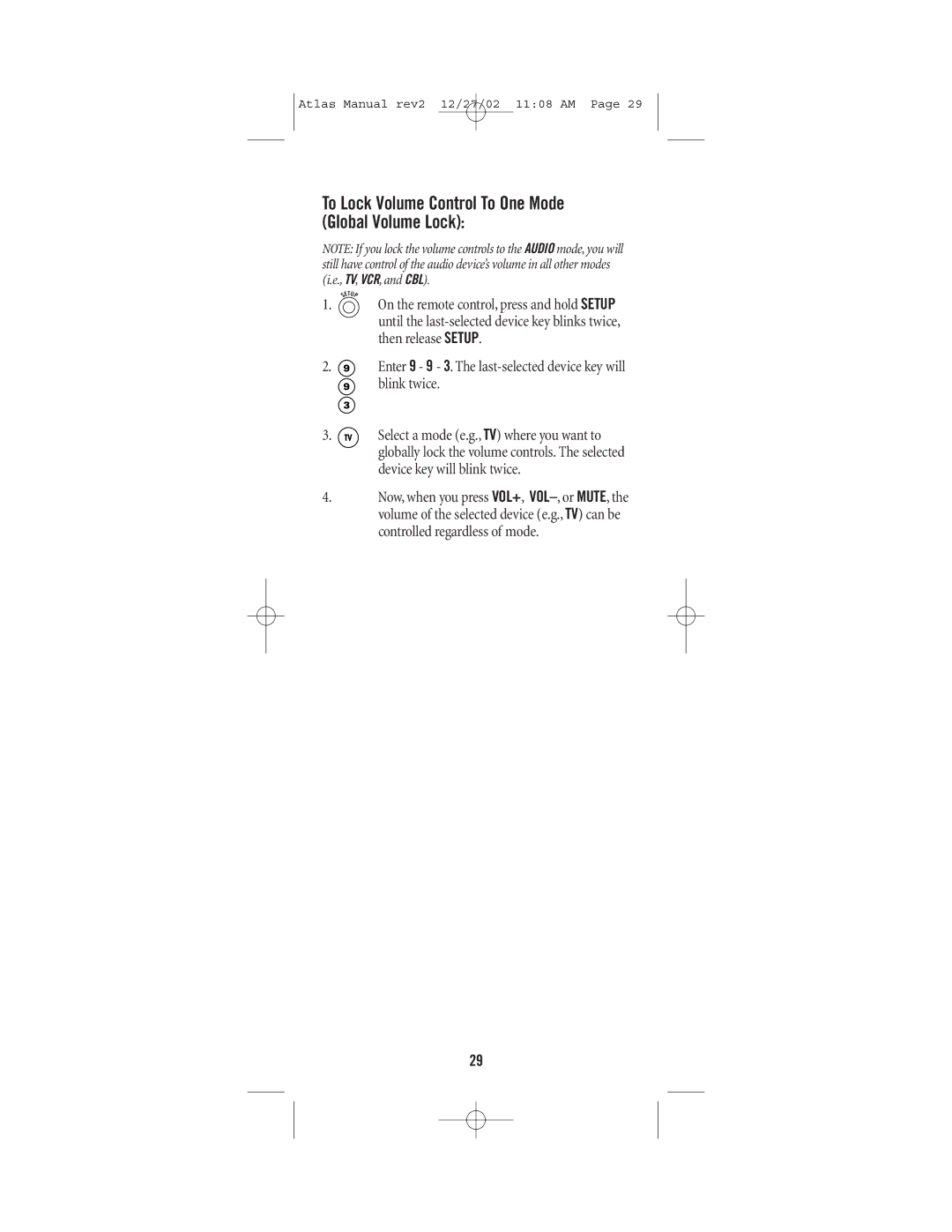 Universal Electronics CABLE 4 manual To Lock Volume Control To One Mode Global Volume Lock 