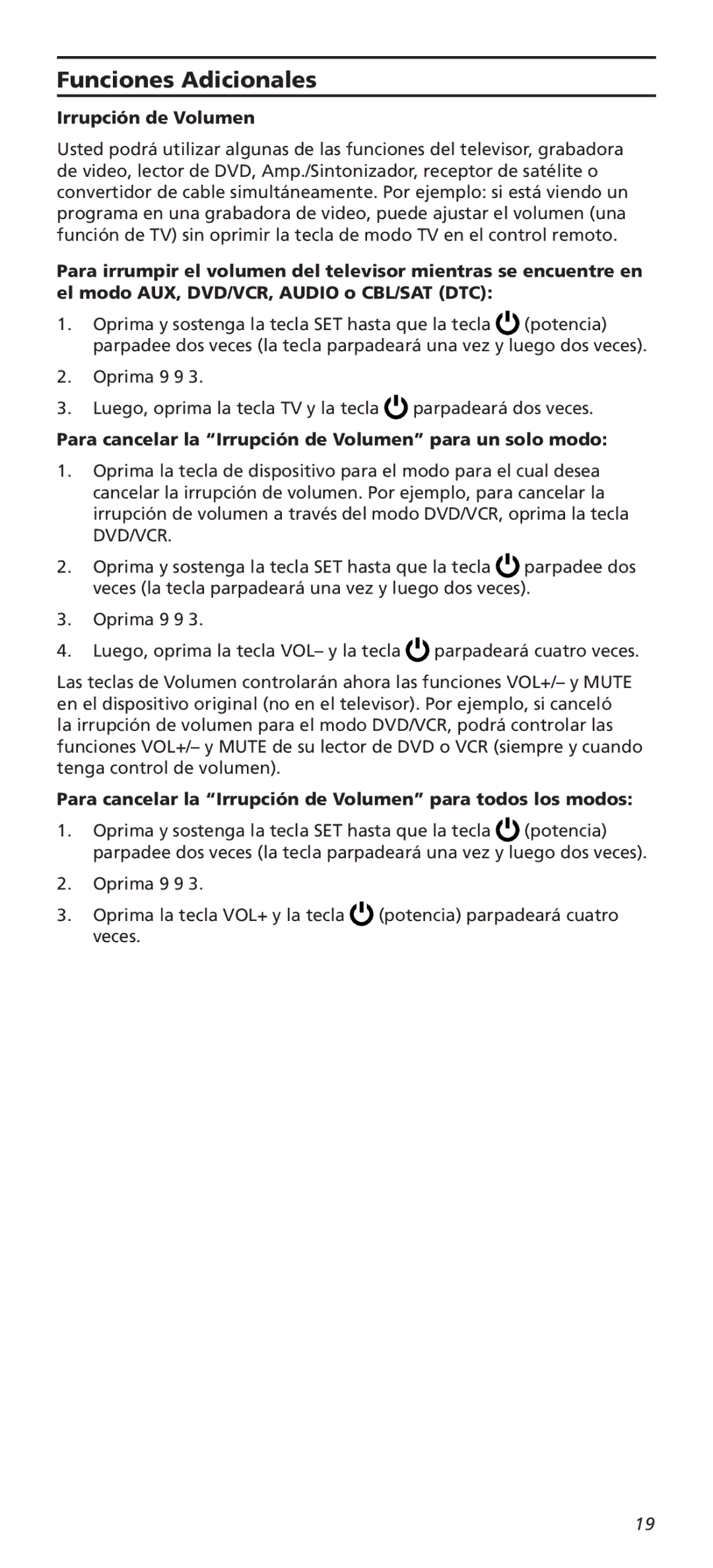 Universal Electronics OARC05G warranty Funciones Adicionales, Irrupción de Volumen 