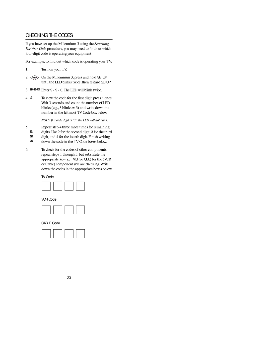 Universal Electronics pmn manual Checking the Codes, Enter 9 9 0. The LED will blink twice 