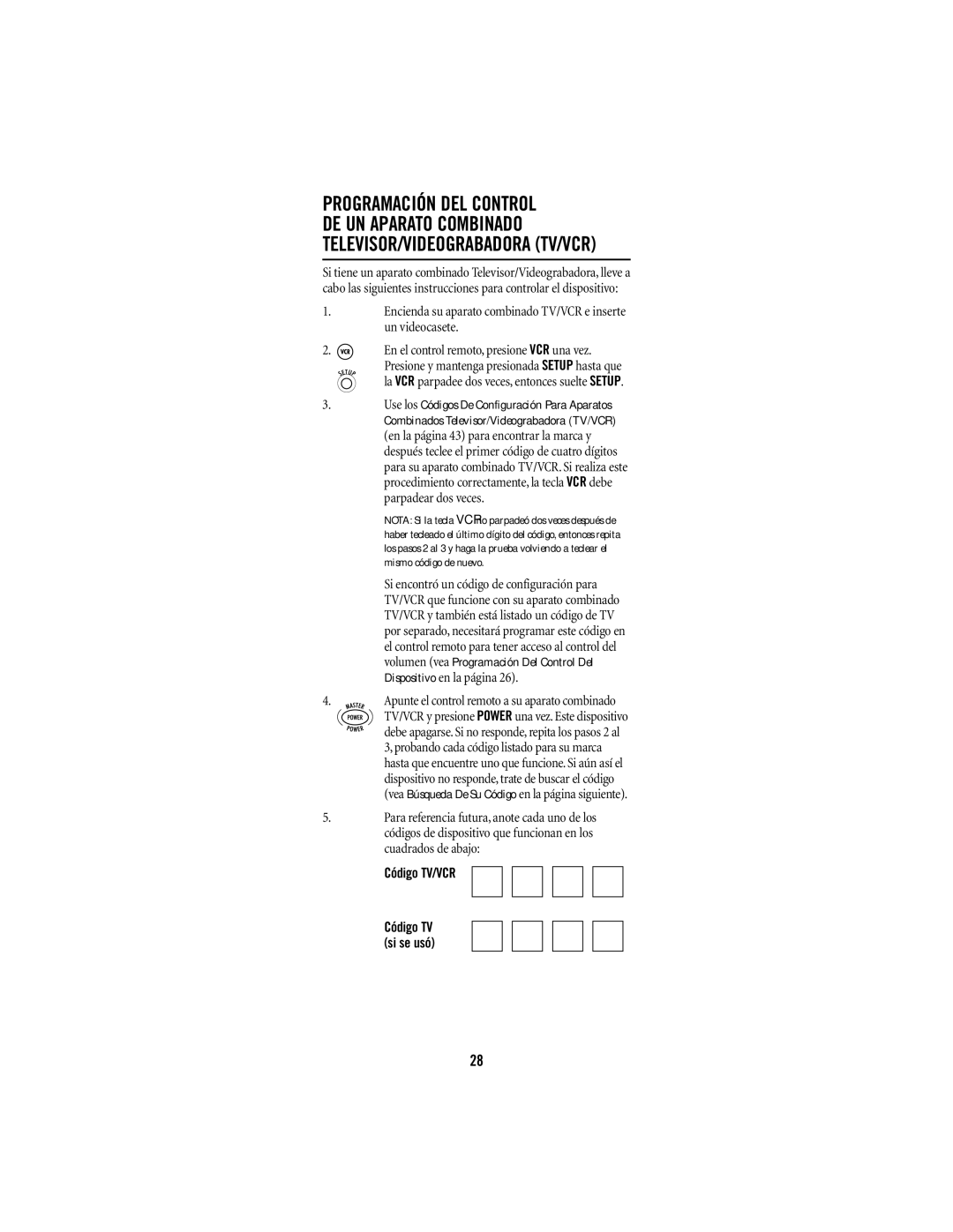 Universal Electronics URC-1047 manual Programación DEL Control, DE UN Aparato Combinado TELEVISOR/VIDEOGRABADORA TV/VCR 