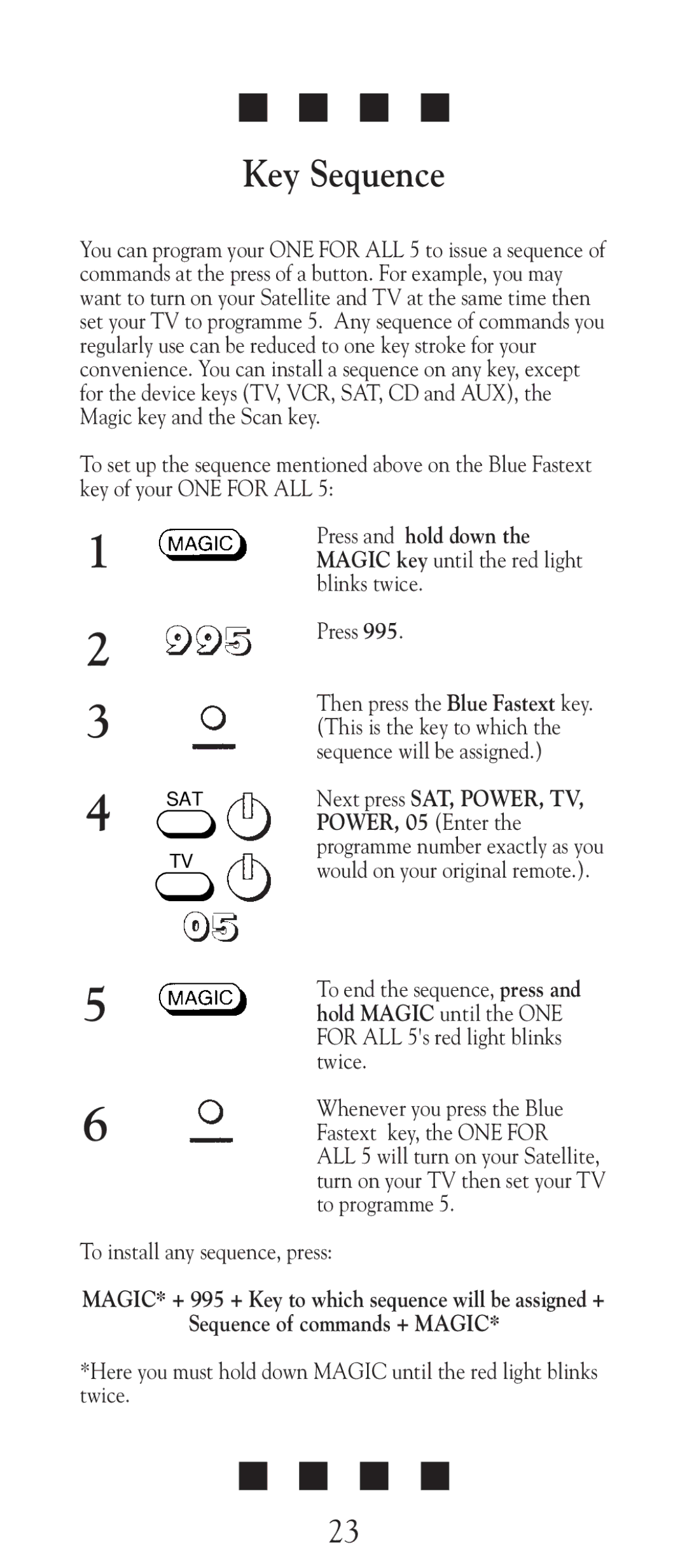 Universal Electronics URC-2505 manual Key Sequence, Sequence of commands + Magic 