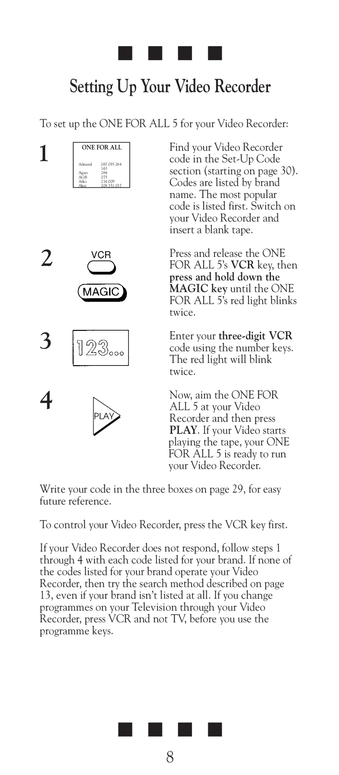 Universal Electronics URC-2505 manual Setting Up Your Video Recorder, To set up the ONE for ALL 5 for your Video Recorder 