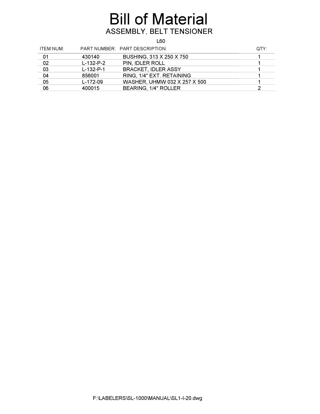 Universal L60 manual ASSEMBLY, Belt Tensioner 