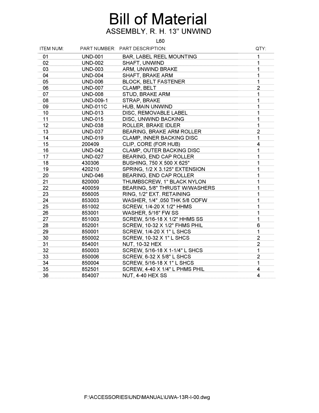 Universal L60 manual ASSEMBLY, R. H Unwind, WASHER, 5/16 FW SS 