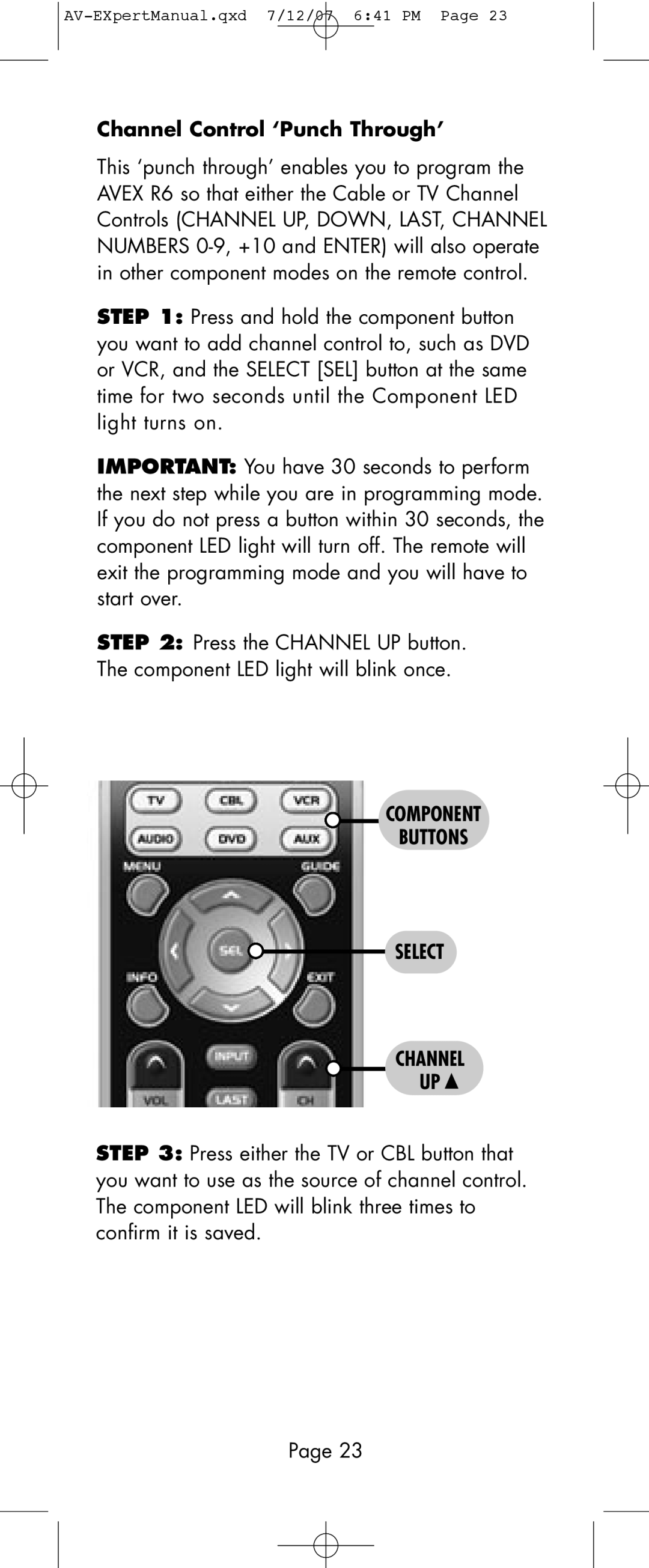 Universal Remote Control AVEX R6 manual Channel Control ‘Punch Through’, Component Buttons Select Channel 