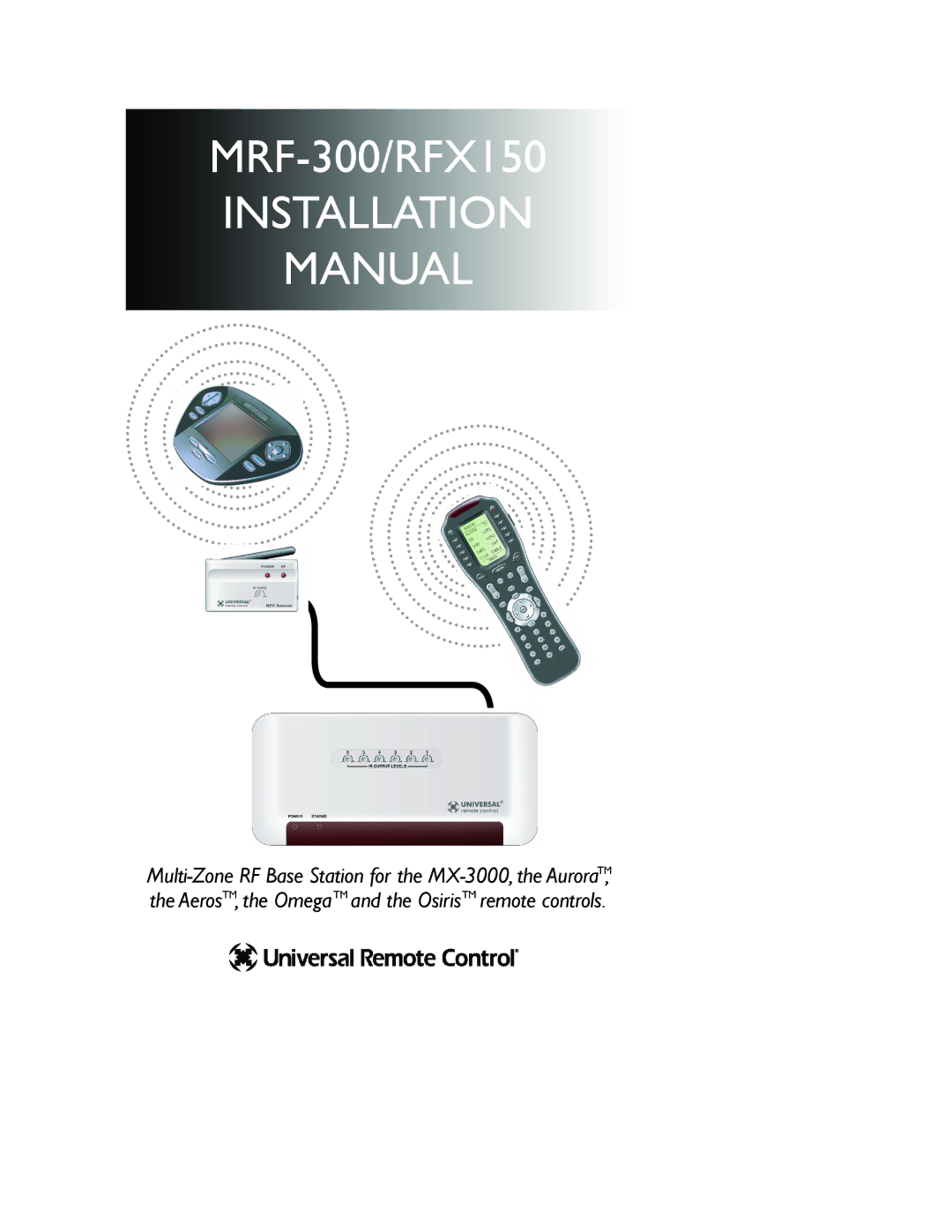 Universal Remote Control MRF-300/RFX150 installation manual Installation Manual 