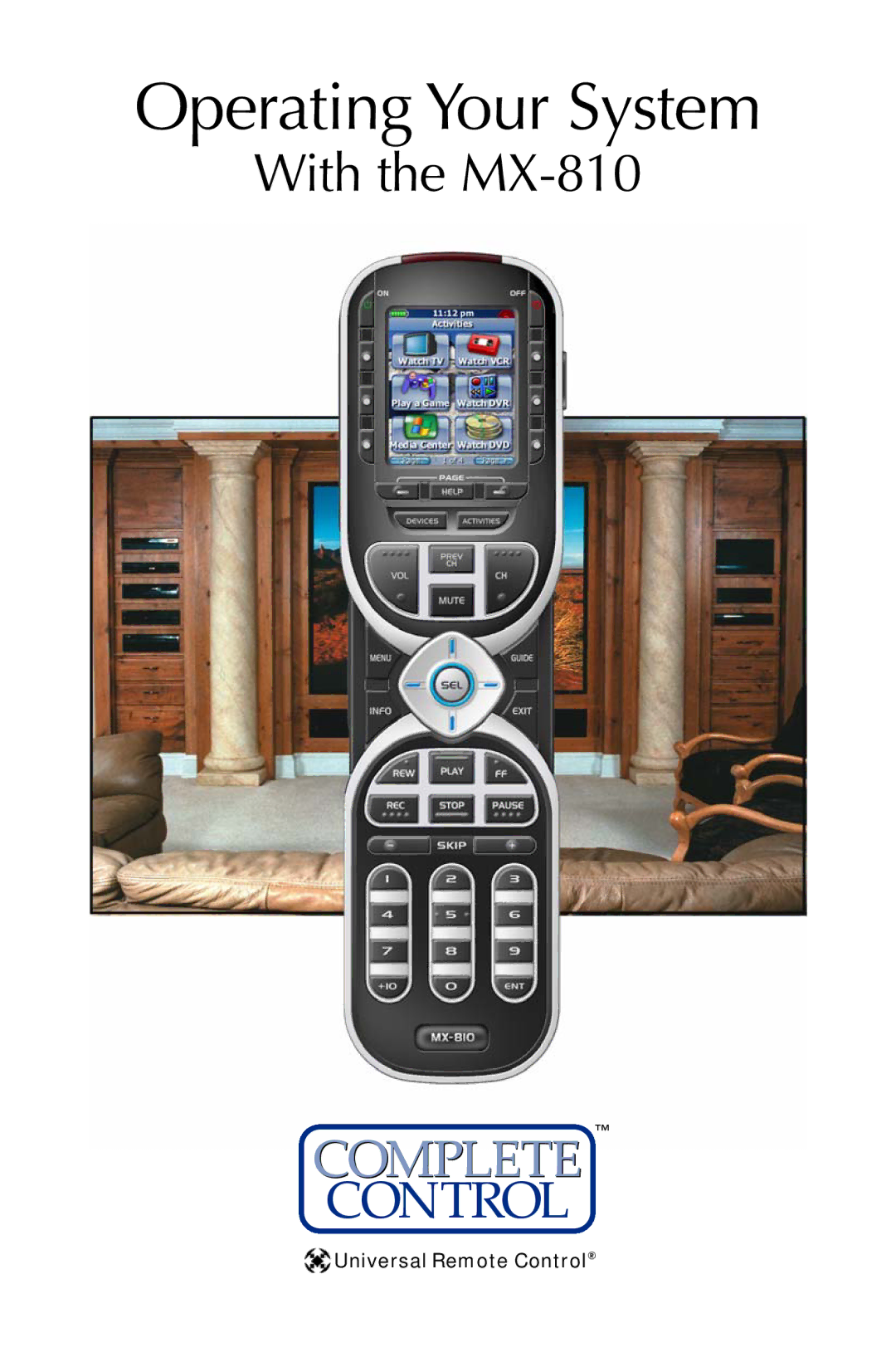 Universal Remote Control MX-810 manual Operating Your System 