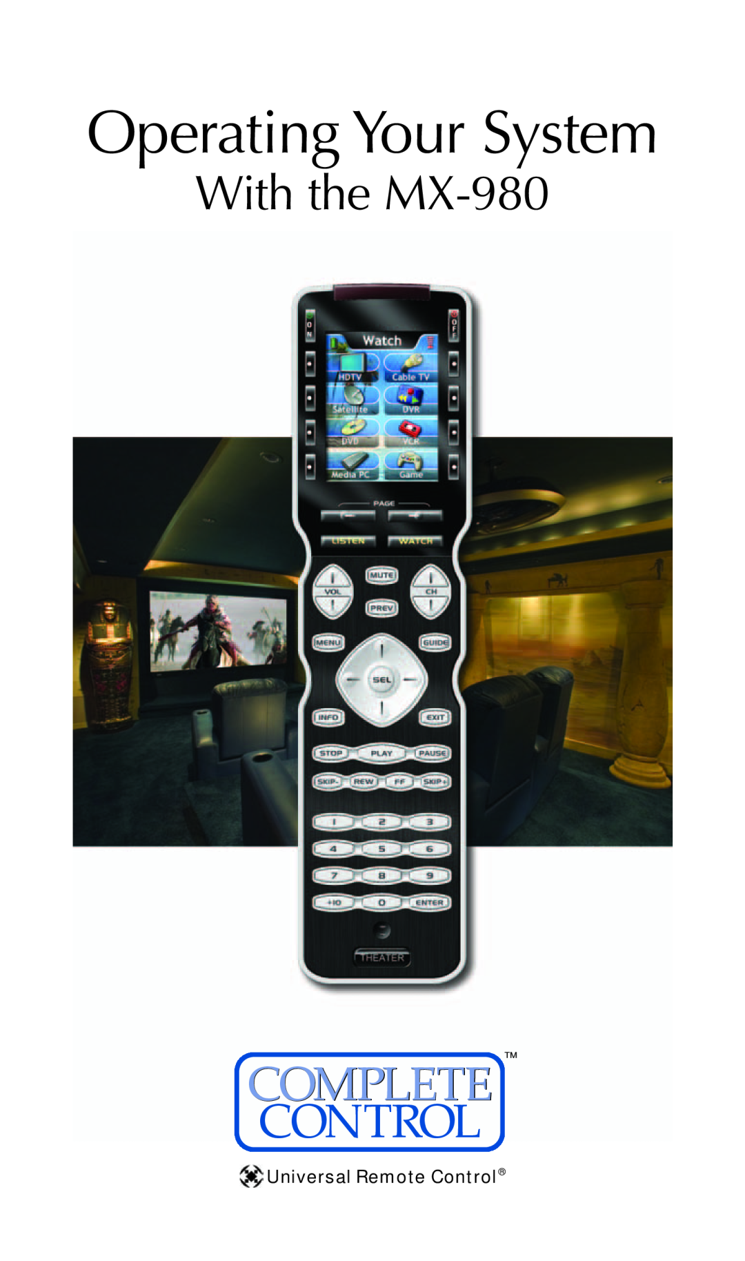 Universal Remote Control manual With the MX-980, Complete, Operating Your System, Universal Remote Control 