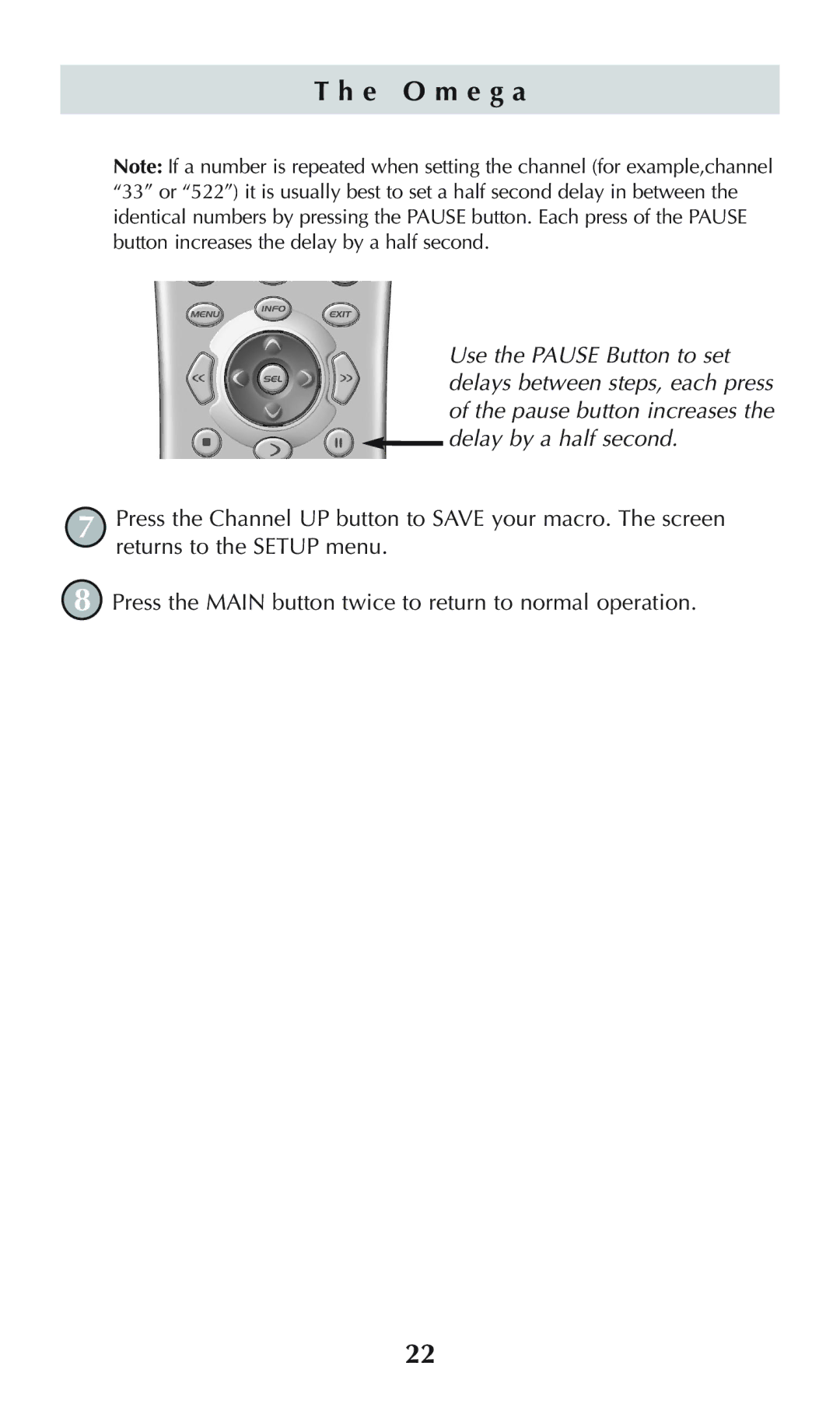 Universal Remote Control omega MX-650 owner manual Returns to the Setup menu 