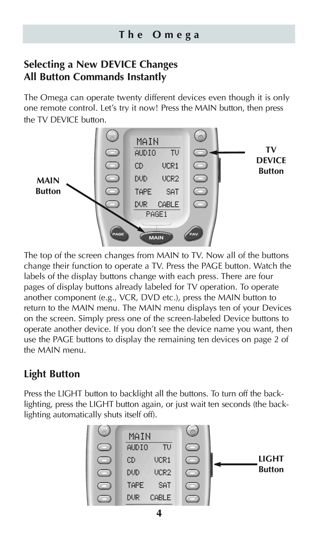 Universal Remote Control omega MX-650 owner manual Light Button, TV Device Button 