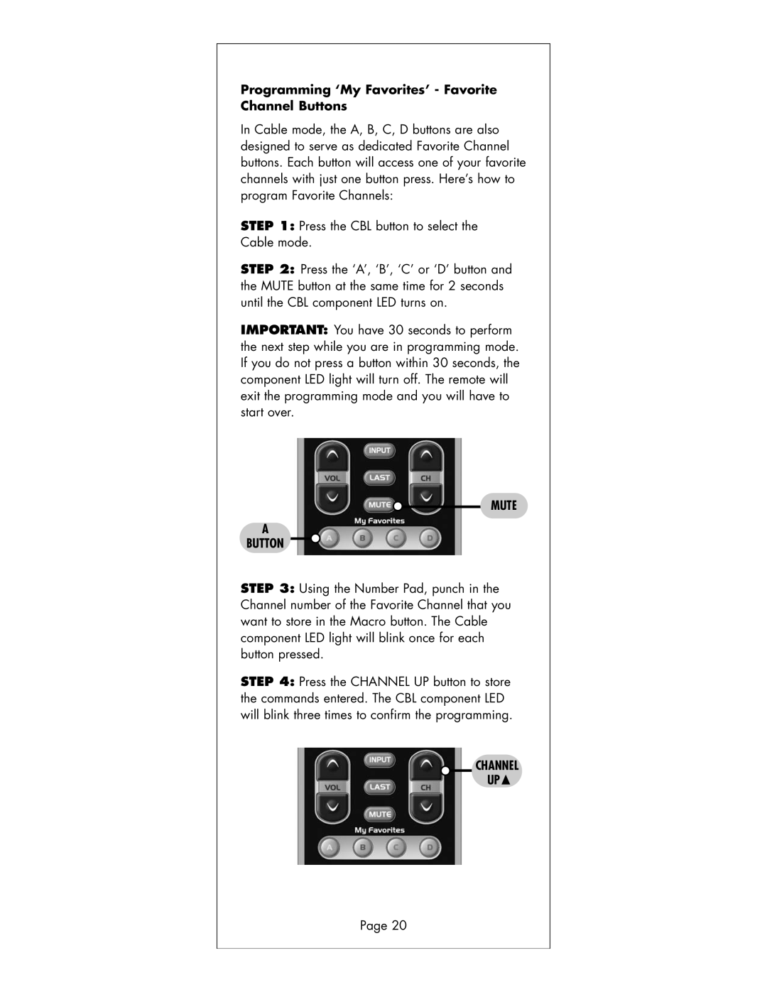 Universal Remote Control R6 manual Programming ‘My Favorites’ Favorite Channel Buttons, Mute Button 