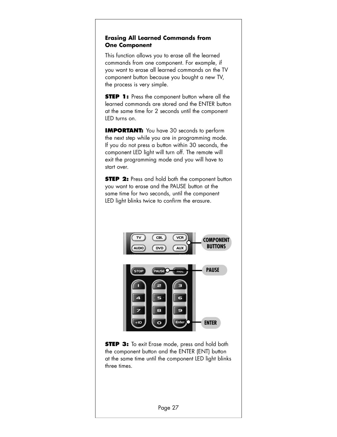 Universal Remote Control R6 manual Erasing All Learned Commands from One Component, Component Buttons Pause Enter 