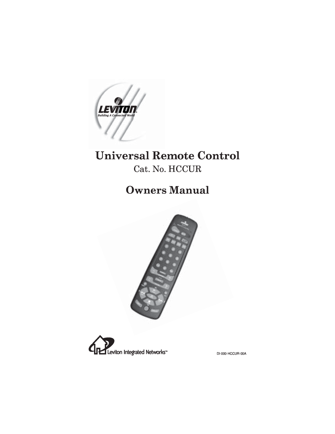 Universal Remote Control Remote control HCCUR owner manual Universal Remote Control, Owners Manual, Cat. No. HCCUR 