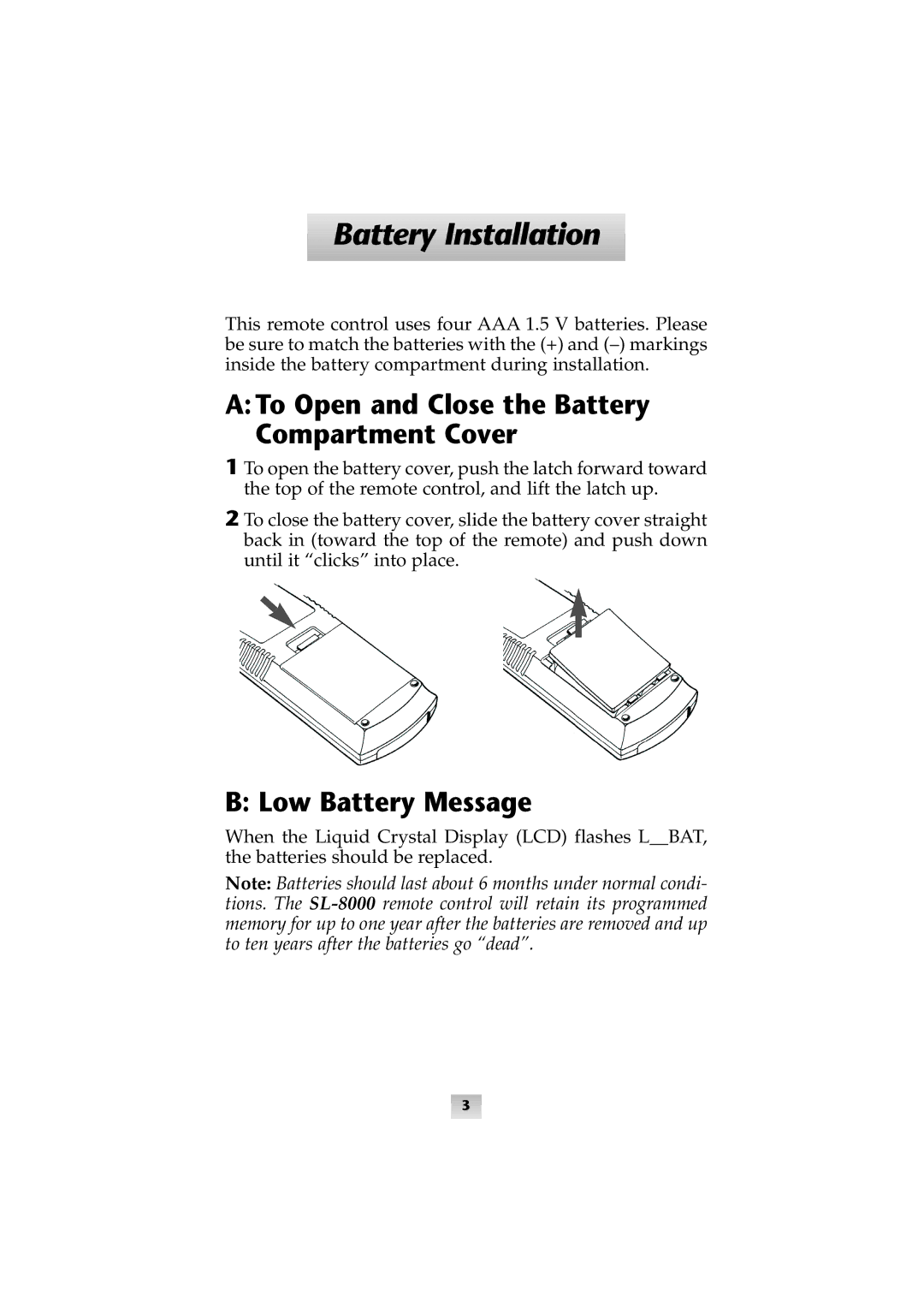 Universal Remote Control SL-8000 manual Battery Installation, ATo Open and Close the Battery Compartment Cover 