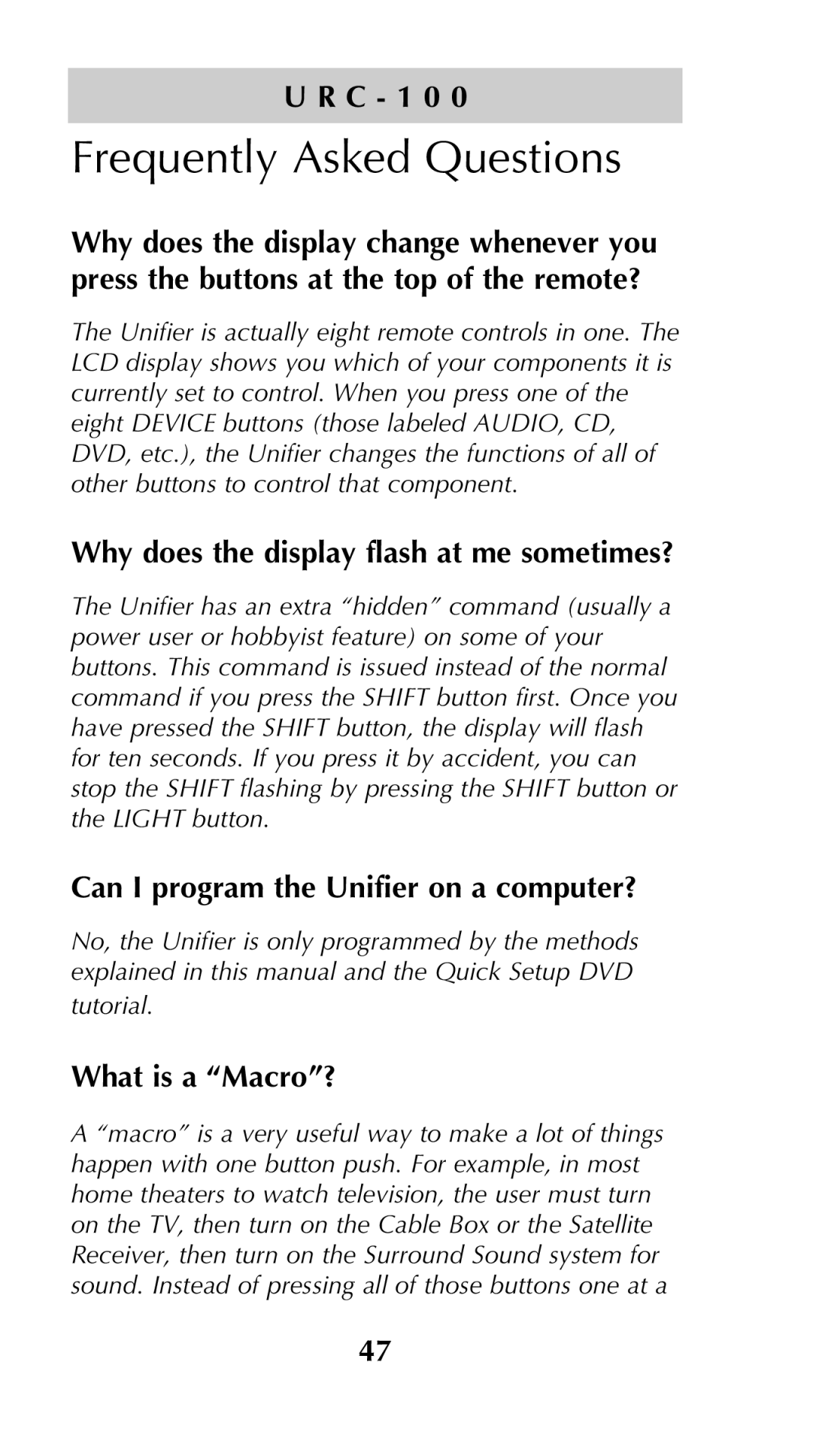 Universal Remote Control Unifier URC-100 Frequently Asked Questions, Why does the display flash at me sometimes? 