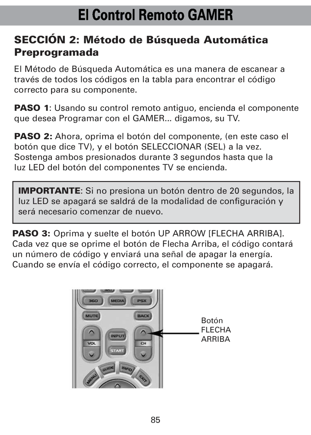 Universal Remote Control Universl Remote manual Sección 2 Método de Búsqueda Automática Preprogramada 