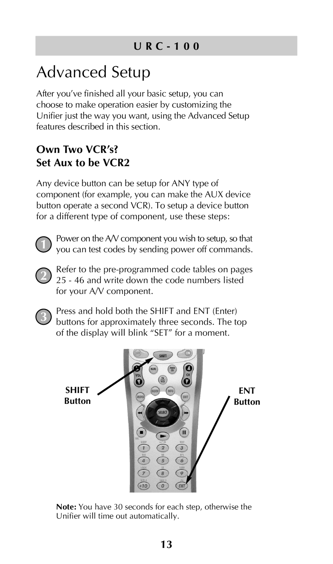 Universal Remote Control URC-100 owner manual Advanced Setup, Own Two VCR’s? Set Aux to be VCR2 