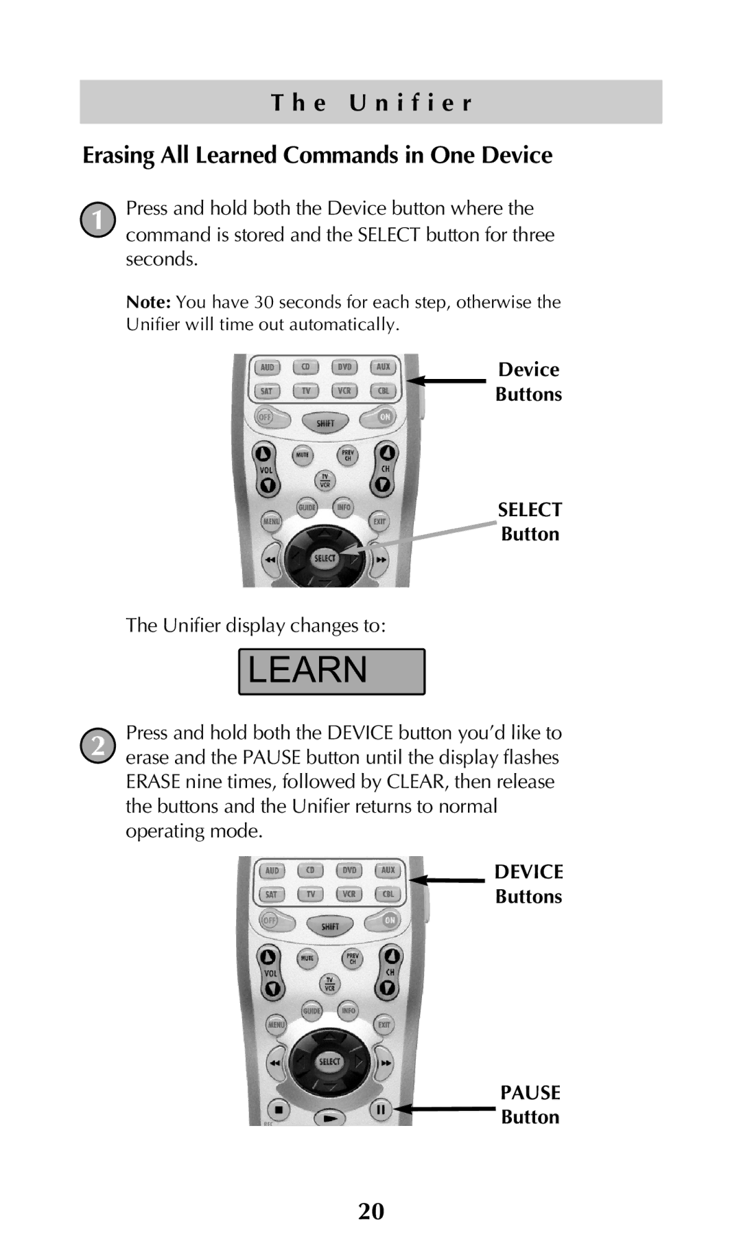 Universal Remote Control URC-100 owner manual E U n i f i e r Erasing All Learned Commands in One Device 