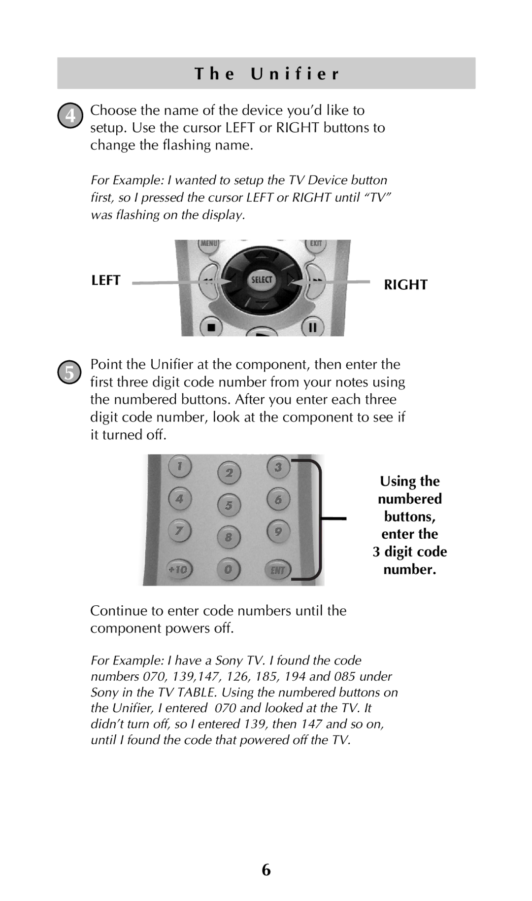 Universal Remote Control URC-100 owner manual Left Right 