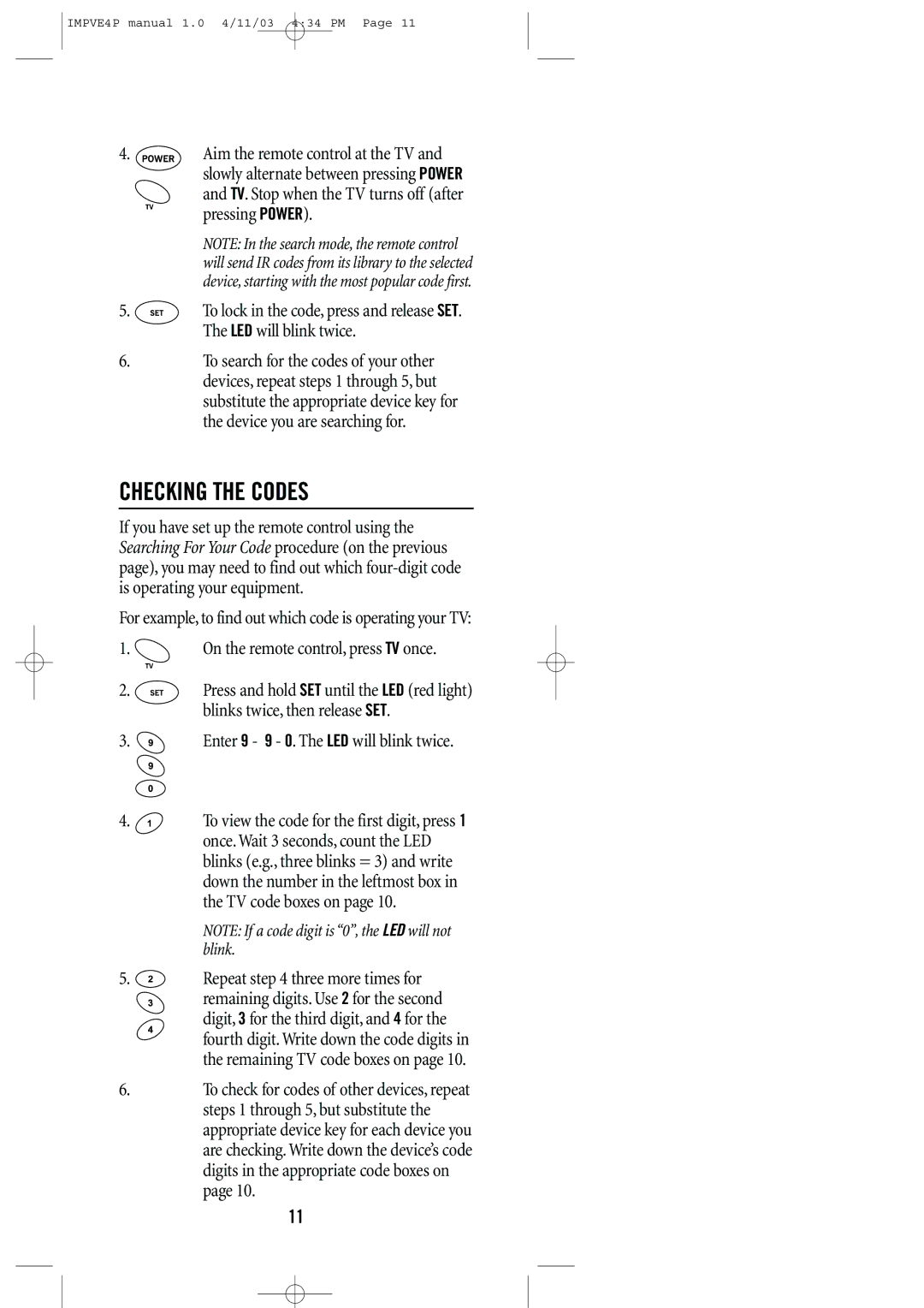 Universal Remote Control URC-4041 manual Checking the Codes, Aim the remote control at the TV, Pressing Power 