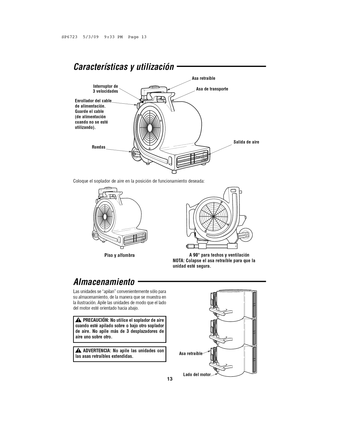 Univex 113.171500 owner manual Macenamiento, Caracteristicasy utilizaci6n, Pisoy alfombra, Unidad est segura 