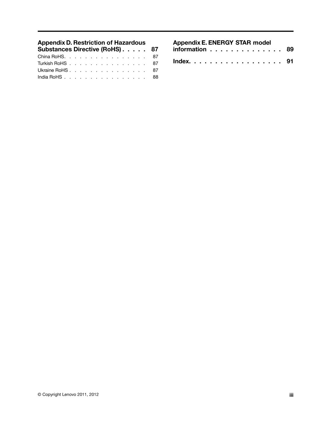 Univex 1782X01, 1962, 1966, 1942, 1837, 1741, 1762, 1738, 1654, 1761, 1763, 1664 Appendix E. Energy Star model information Index 