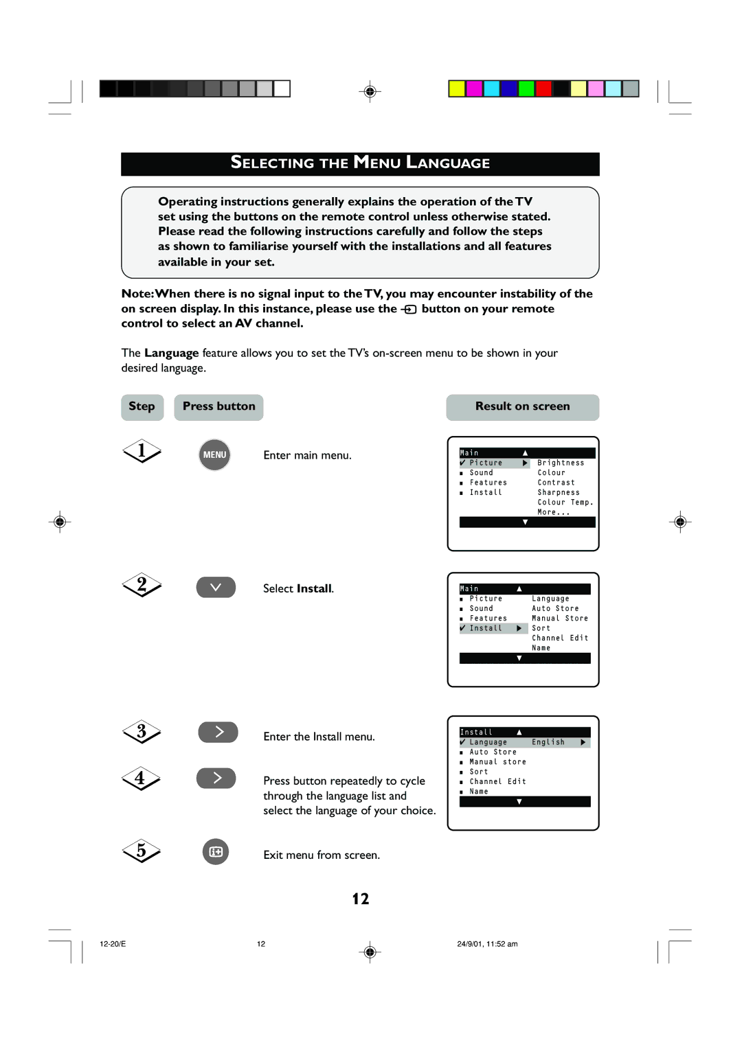 Univex 25PT2252, 29PT2252 manual Selecting the Menu Language, Step Press button Result on screen 