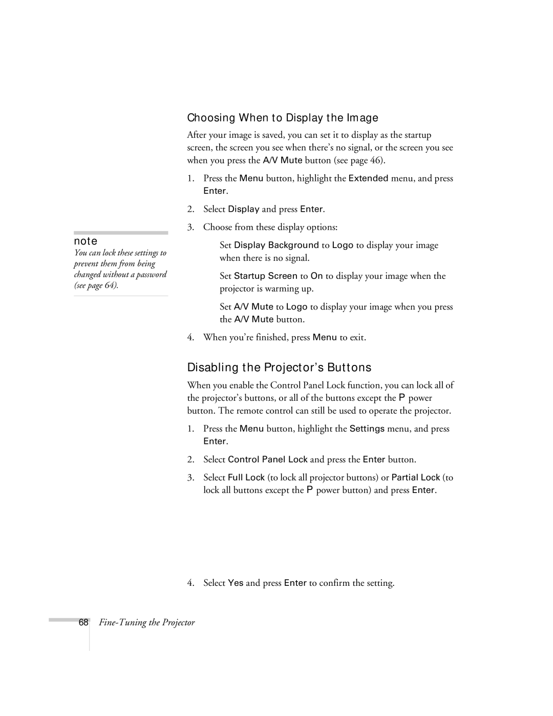 Univex 700 manual Disabling the Projector’s Buttons, Choosing When to Display the Image 