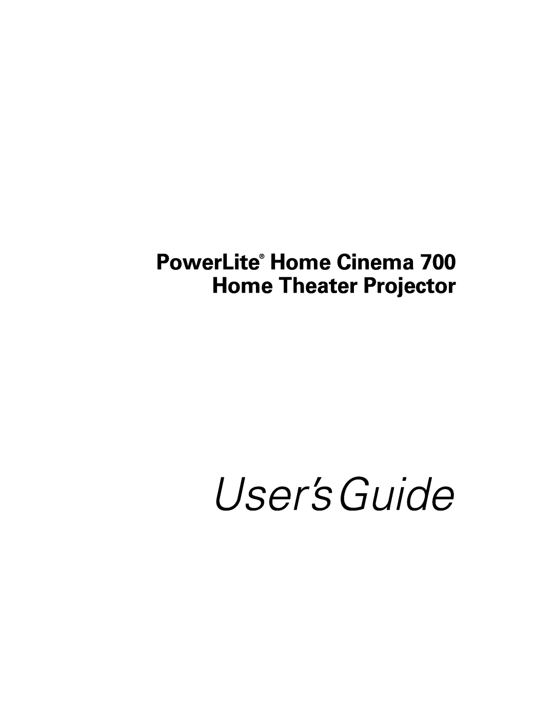 Univex 700 manual User’s Guide, PowerLite Home Cinema Home Theater Projector 